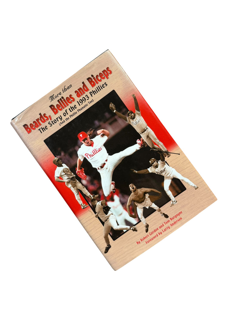 PHILLIE PHANATIC PHILADELPHIA PHILLIES 2002 BEARDS, BELLIES & BICEPS 1993 TEAM SIGNED HARDBACK BOOK