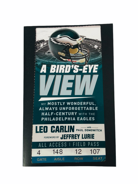 LEO CARLIN PHILADELPHIA EAGLES "A BIRD'S EYE VIEW" 2020 PAPERBACK BOOK